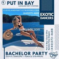 Put in Bay Island Strippers / Exotic Dancers 440-373-4688 - 5